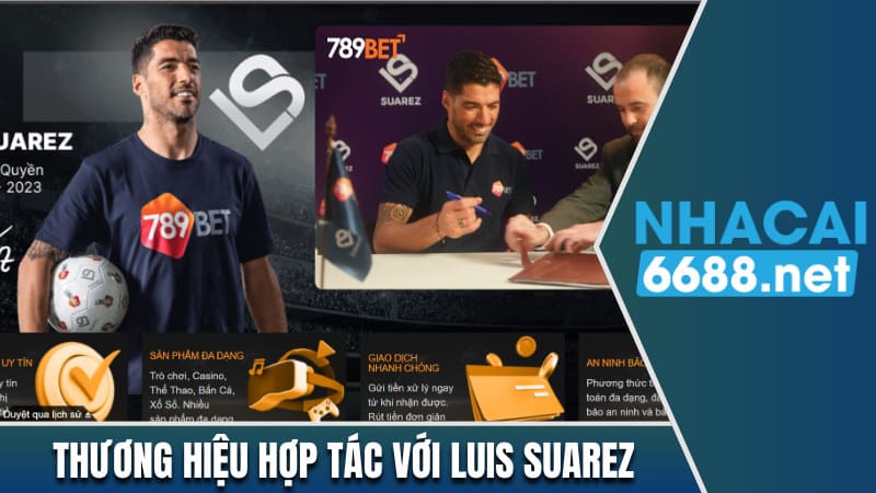 789BET hợp tác với huyền thoại bóng đá Luis Suarez