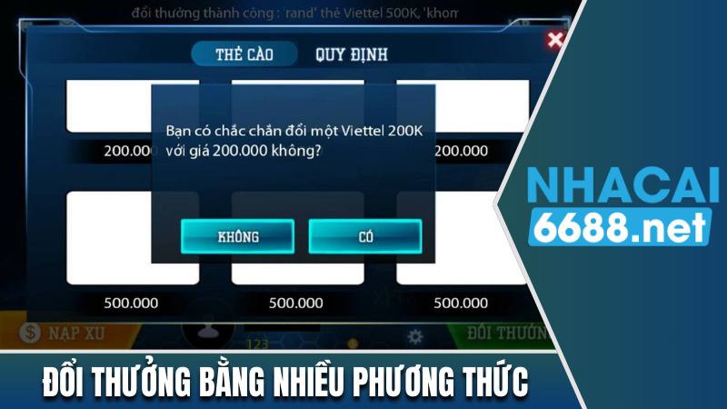 Khả năng đổi thưởng bằng nhiều phương thức