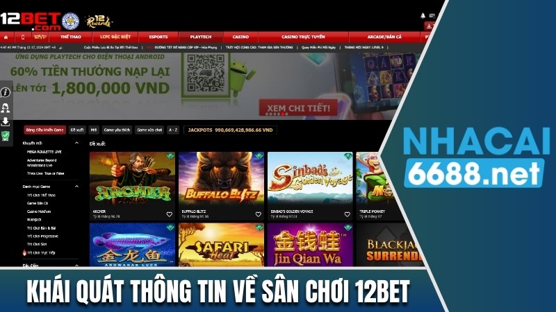 Khái quát thông tin về sân chơi 12bet