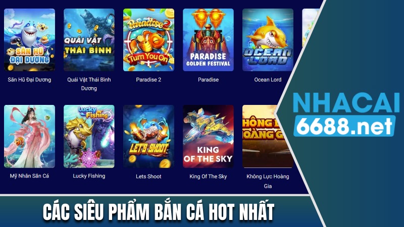 Khám phá các siêu phẩm bắn cá ăn thưởng hot nhất