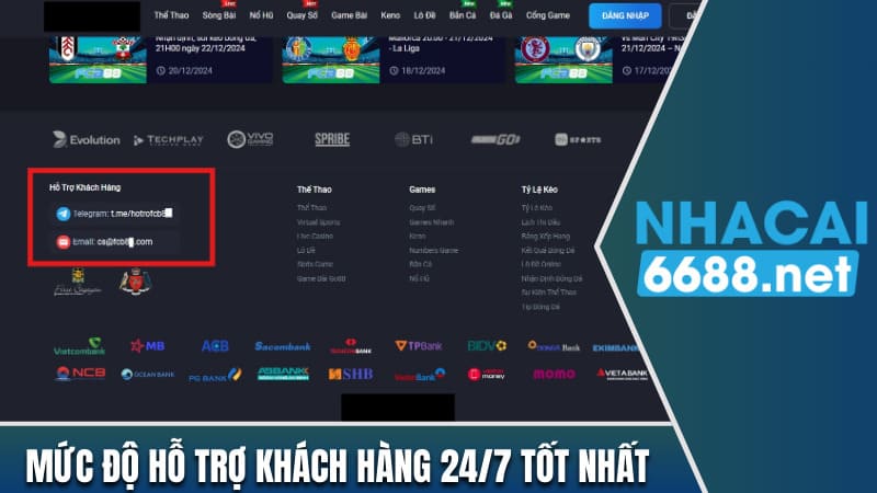 Mức độ hỗ trợ khách hàng 24/7 tốt nhất