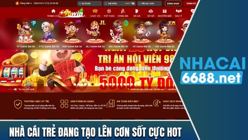 Nhà cái 98WIN đang tạo lên cơn sốt mới