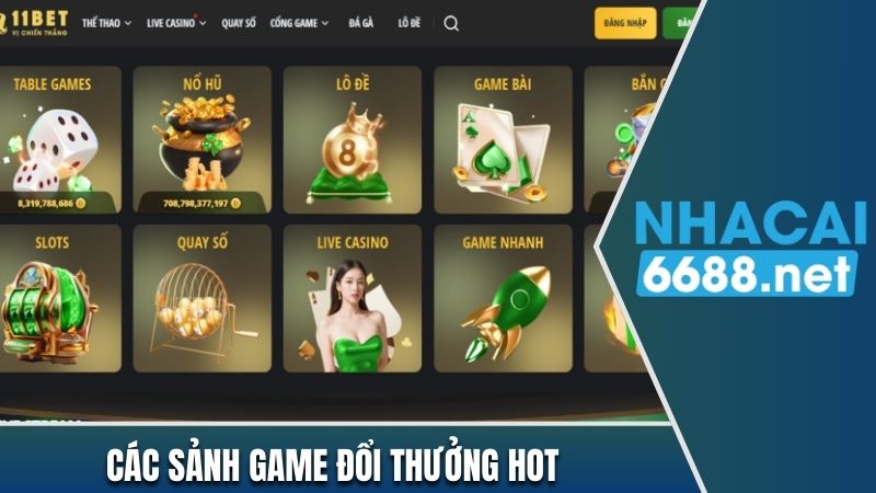 Sảnh chơi nổi bật thu hút thành viên tại 11bet