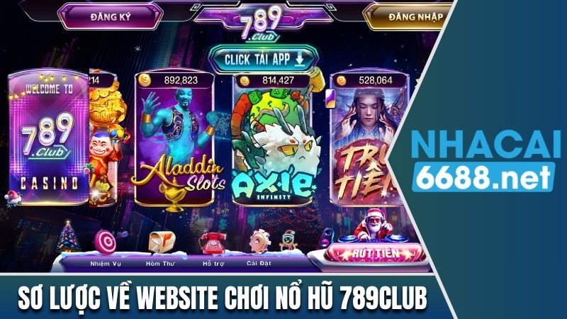 Sơ lược về website chơi nổ hũ 789Club