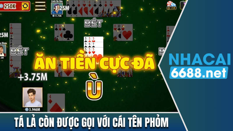 Tá lả còn được gọi với cái tên phỏm quen thuộc