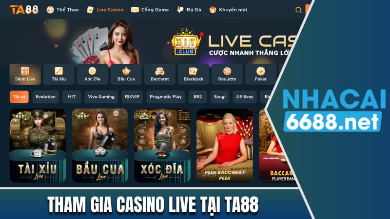 Tham gia casino live tại TA88