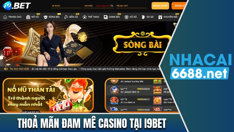 Thoả mãn đam mê casino tại i9Bet