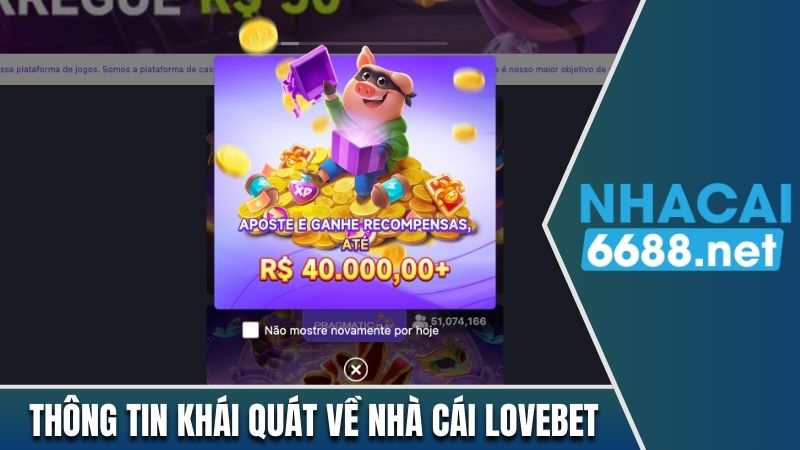 Thông tin khái quát về nhà cái Lovebet