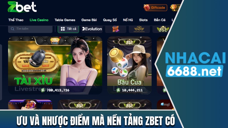 Ưu và nhược điểm mà sân chơi zbet sở hữu